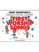 First Worship Songs by Thompson - Austin Glenda - for Piano