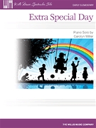 Extra Special Day by Miller Carolyn for Piano