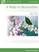 Waltz To Remember by Austin Glenda for Piano