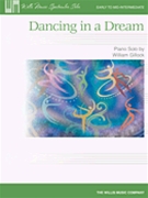 Dancing In A Dream by Gillock William for Piano