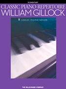 Classic Piano Repertoire by Gillock William for Piano