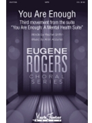 You Are Enough: Third movement from the suite You Are Enough: A Mental Health Suite