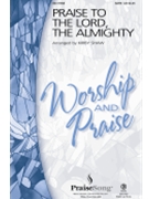 Praise to the Lord the Almighty