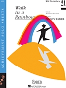 Walk In A Rainbow by Faber for Piano