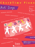 Chordtime Piano Kids' Songs by - Faber - for PVG Collection E (2b)
