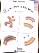 Once Upon A Rainbow Book 1 by Faber for Piano