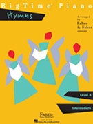 BigTime Piano Hymns by - Faber - for Piano