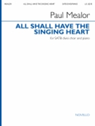 All Shall Have The Singing Heart