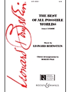 Best Of All Possible Worlds by Bernstein Leonard - Page - for SATB