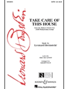 Take Care of This House (From 1600 Pennsylvania Avenue) by Bernstein Leonard - Freed Arnold - for SATB
