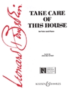 Take Care Of This House by Bernstein Leonard for Vocal
