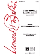 This World (Candide's Lament) (from Candide) by Bernstein Leonard - Robert Page - for SATB