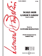 Make Our Garden Grow From Candide by Bernstein Leonard - Robert Page - for SATB and Piano
