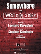 Somewhere From West Side Story by Bernstein Leonard - Bocook Jay - for Concert Band