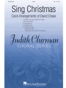 Sing Christmas - The Carol Arrangements of David Chase