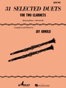 31 Selected Duets for Two Clarinets by Various - Arnold Jay - for