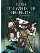 Irish Tin Whistle Legends by for TIN WHISTL