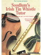 Soodlum's Irish Tin Whistle Tutor - Volume 1 by for