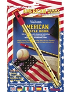 Learn to Play the American Penny Whistle for Complete Beginners - twin pack for Book/whist