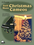 Still More Christmas Cameos by - Schaum John W - for Piano