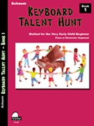 Keyboard Talent Hunt Book 1 by Schaum for Piano Method
