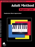 Piano For Adults Beginner Level by Schaum Wesley for Piano Method
