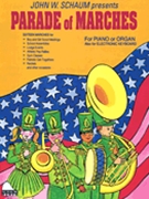 Parade of Marches by - Schaum John W - for