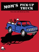 Mom's Pick-up Truck by for