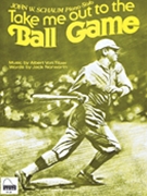 Take Me Out To The Ball Game by for