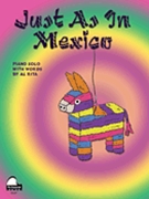 Just As In Mexico by for