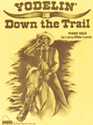 Yodelin' Down The Trail by for