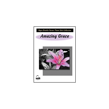 Amazing Grace by - Brooks-Turner Myra - for Piano
