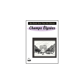 Champs Elysees by Brooks-Turner Myra for Piano