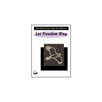 Let Freedom Ring by Brooks-Turner Myra for Piano