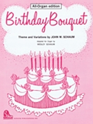 Birthday Bouquet (organ) by for