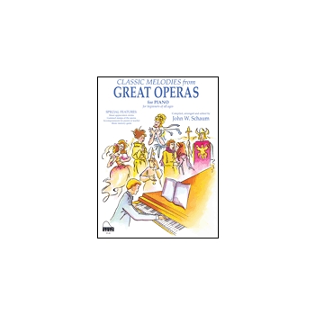 Classic Melodies From Great Operas by Various - Schaum - for Piano