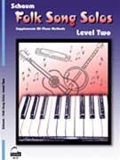 Folk Song Solos Level 2 by Schaum Wesley for Piano/Vocal