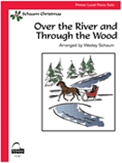 Over the River and Through the Wood by - Schaum Wesley - for Piano