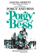 Porgy & Bess Selections by Gershwin George - Heifetz Jascha - George Gershwin for Violin and Piano
