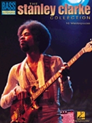 Stanley Clarke Collection by Clarke Stanley Stanley Clarke for Bass