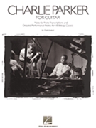 Charlie Parker For Guitar by Parker Charlie - Voelpel Mark - Charlie Parker for Guitar