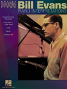 Bill Evans Piano Interpretations by Evans Bill Bill Evans for Piano