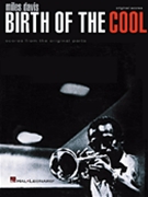 Miles Davis - Birth Of The Cool by Davis Miles Miles Davis for Combo Transcription