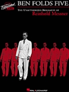 Unauthorized Biography Of Reinhold Messn by Ben Folds Five Ben Folds for Score Tran