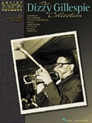 Dizzy Gillespie Collection by Gillespie Dizzy Dizzy Gillespie for Trumpet Tr