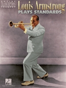Louis Armstrong Plays Standards by Armstrong Louis Louis Armstrong for Trumpet