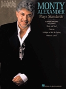 Monty Alexander Plays Standards by Alexander Monty Monty Alexander for Keyboard (...standards)