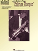 Coltrane Changes by Coltrane John - Masaya Yamaguchi - John Coltrane for Tenor Sax