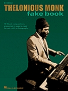 Thelonious Monk Fake Book by Monk Thelonious Thelonious Monk for Bb