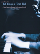 Bill Evans At Town Hall Selections From by Evans Bill - Wetzel Pascal - Bill Evans for Keyboard